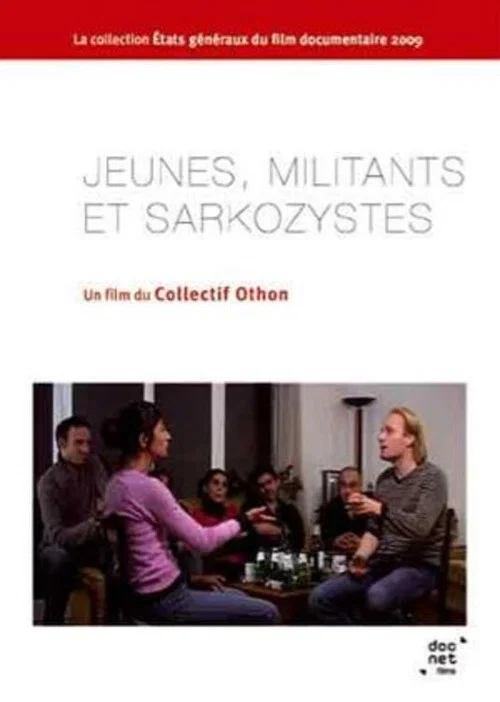 Jeunes, Militants et Sarkozystes постер