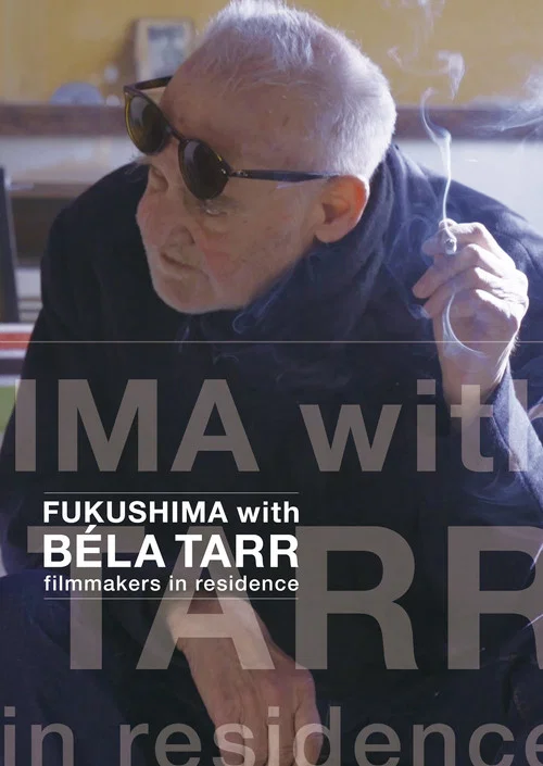 FUKUSHIMA with BÉLA TARR постер
