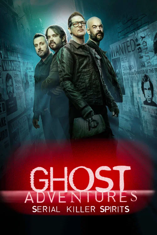 Ghost Adventures: Serial Killer Spirits постер