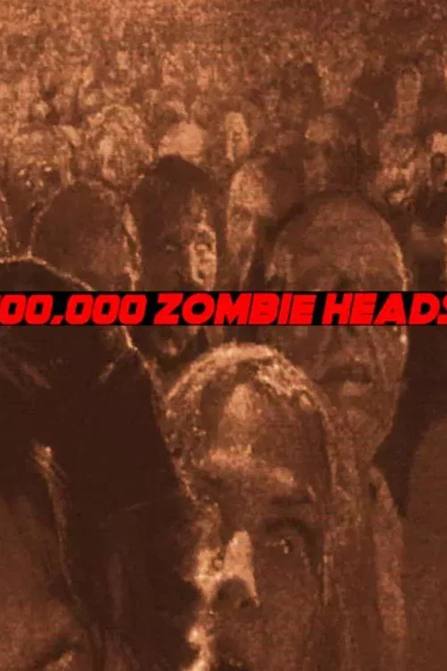 100,000 Zombie Heads постер