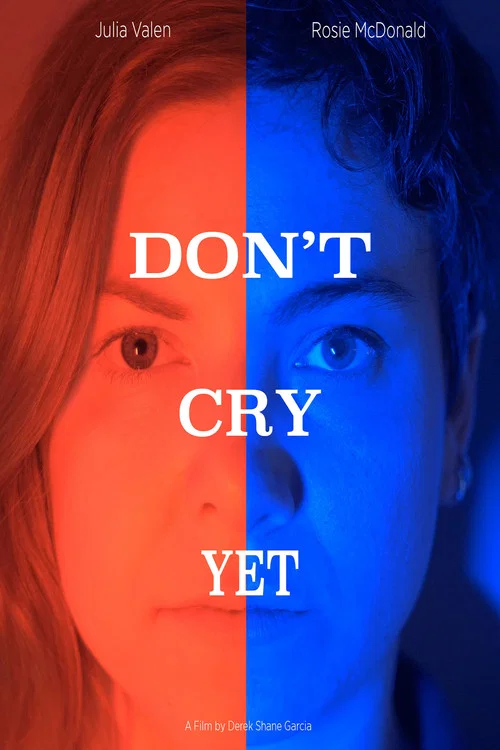 Don't Cry Yet постер