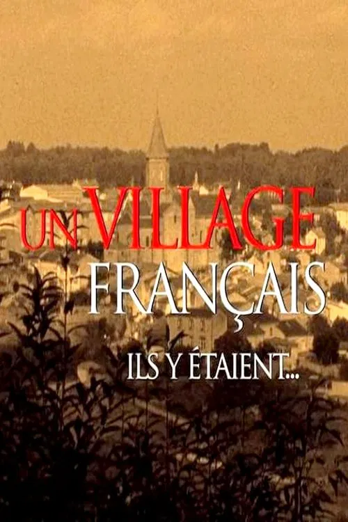 Un village français ils y étaient... постер
