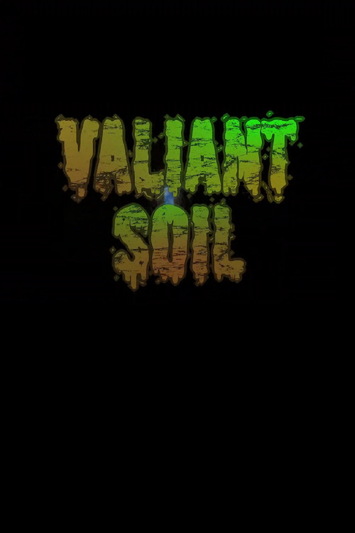 Valiant Soil постер