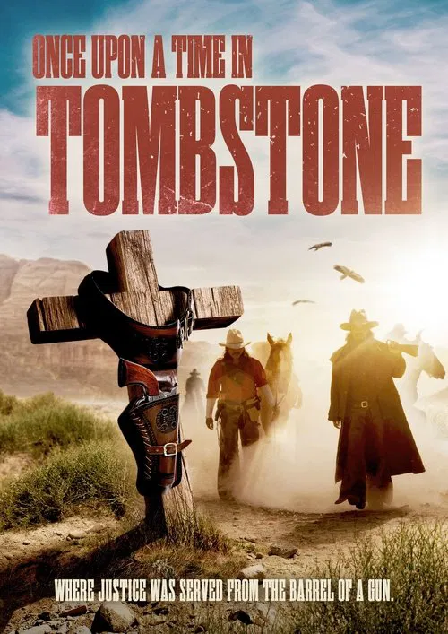 Once Upon a Time in Tombstone постер