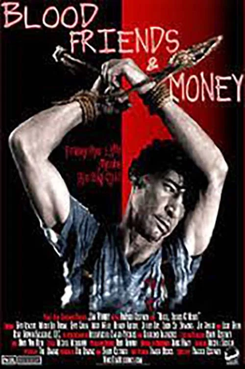 Blood, Friends and Money постер