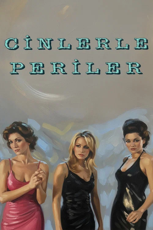 Cinlerle Periler постер