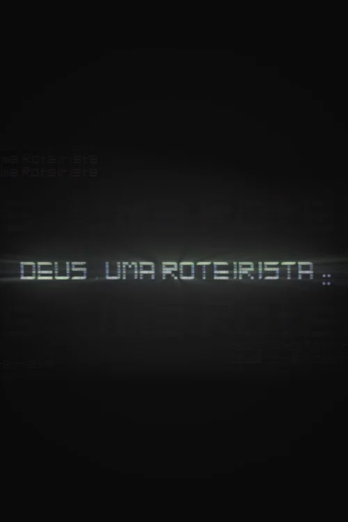 Deus, uma roteirista постер