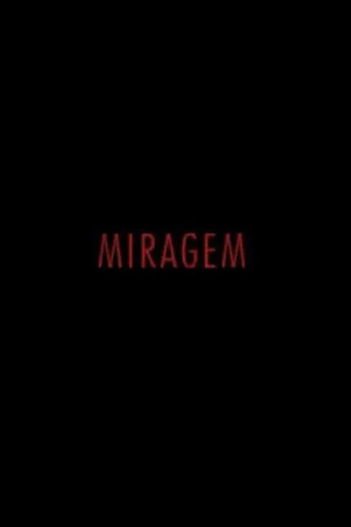 Miragem постер
