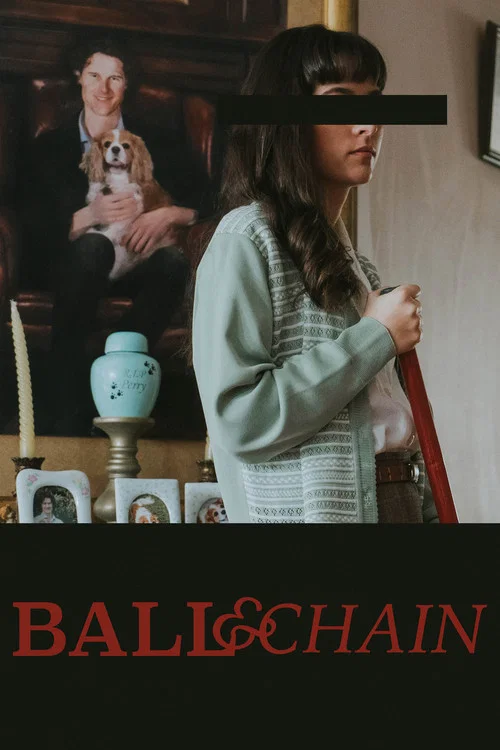 Ball and Chain постер