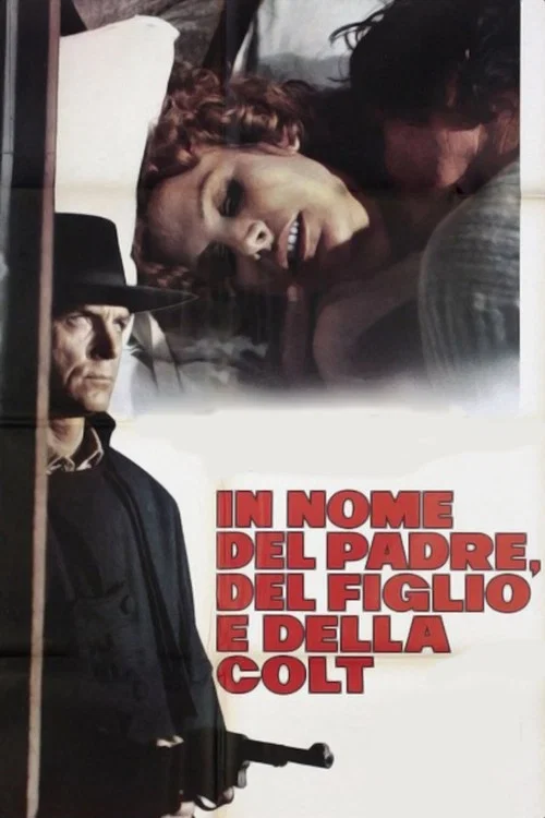 In nome del padre, del figlio e della Colt постер