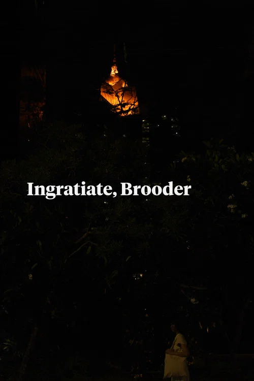Ingratiate, Brooder постер