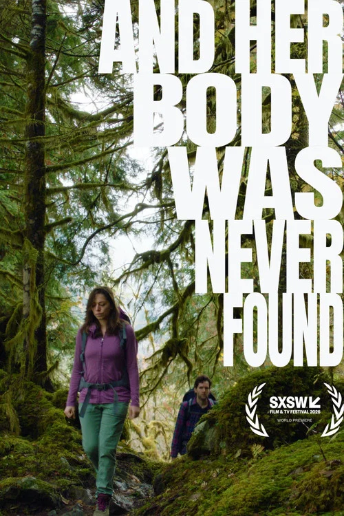 And Her Body Was Never Found постер