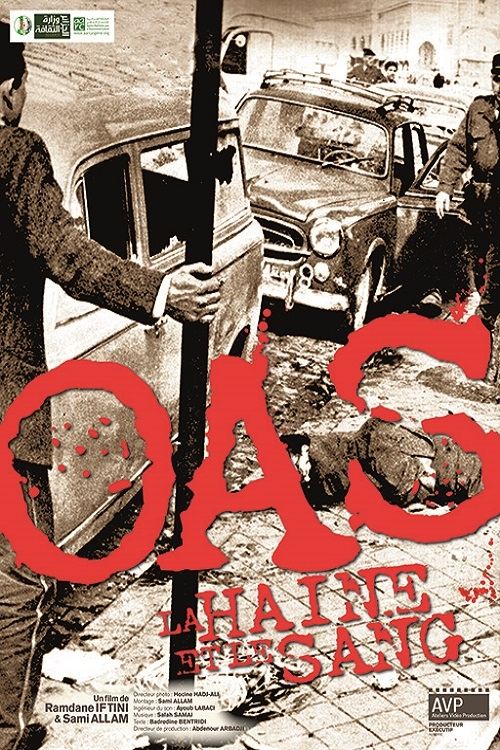 OAS LA HAINE ET LE SANG постер