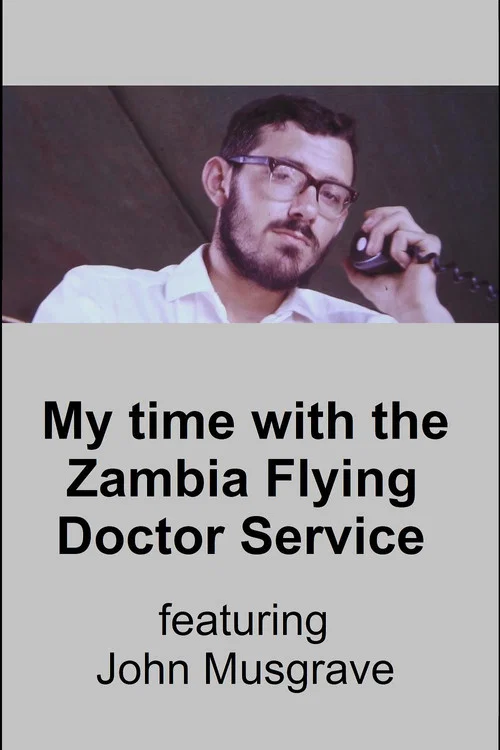 My Time with the Zambia Flying Doctor Service постер