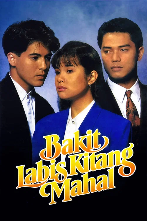 Bakit Labis Kitang Mahal постер