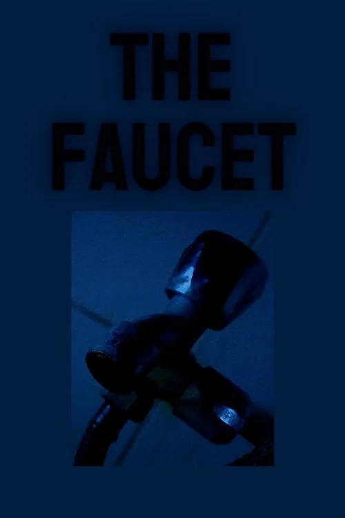 The Faucet постер