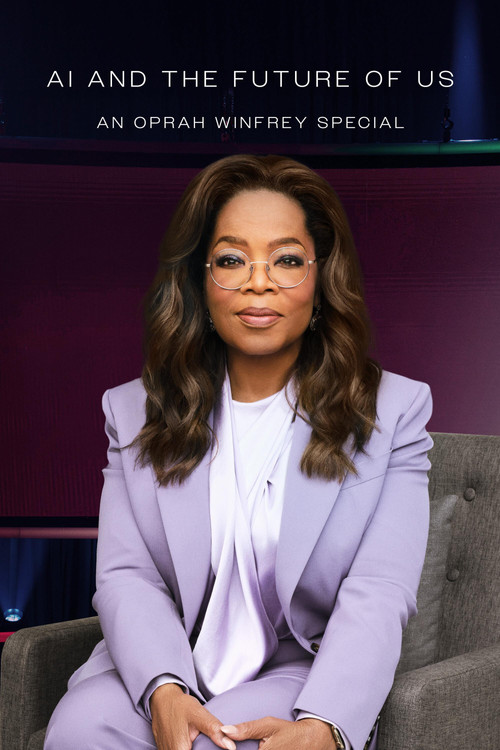 AI and the Future of Us: An Oprah Winfrey Special постер