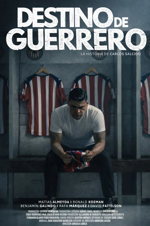 Destino de guerrero. La historia de Carlos Salcido постер