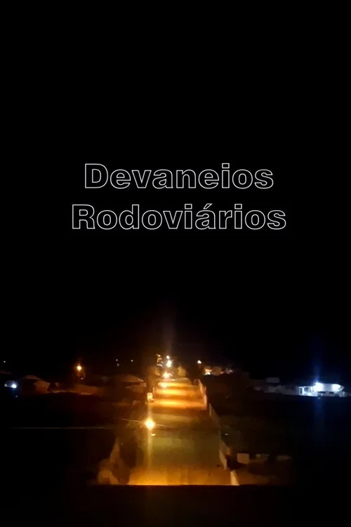 Devaneios Rodoviários постер
