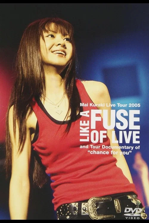 Mai Kuraki Live Tour 2005 LIKE A FUSE OF LIVE постер
