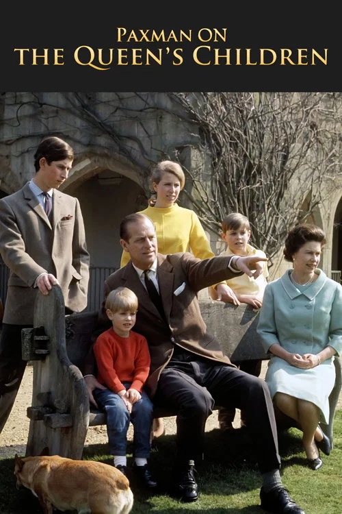 Paxman on the Queen's Children постер