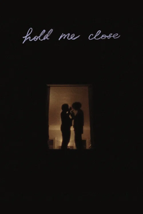 Hold Me Close постер