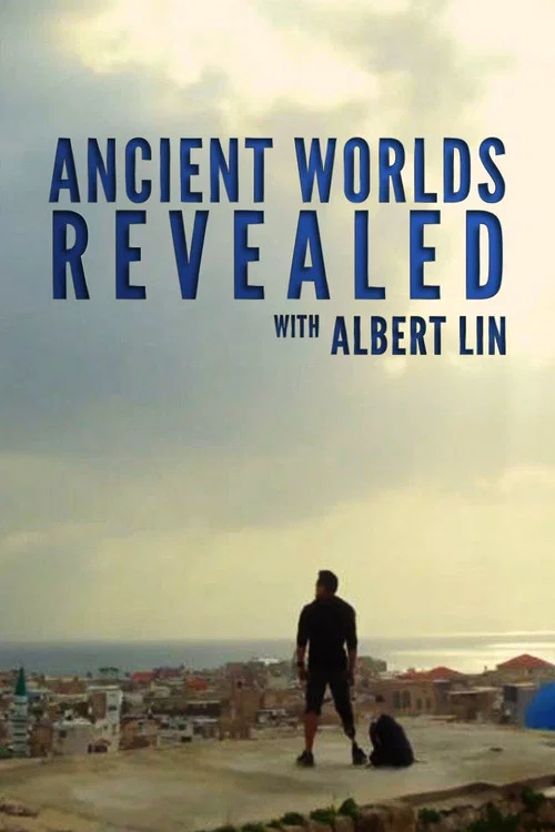 Maravillas del mundo antiguo con Albert Lin постер