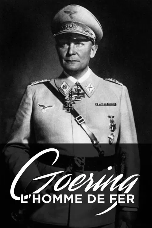 Goering, l'homme de fer постер