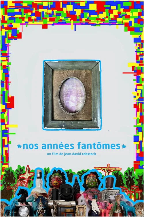 Nos années fantômes постер