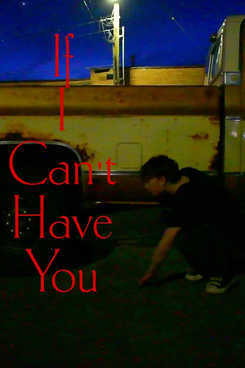If I Cant Have You постер