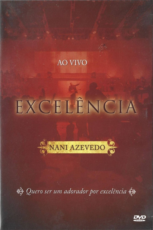 Nani Azevedo - Excelência (Ao Vivo) постер