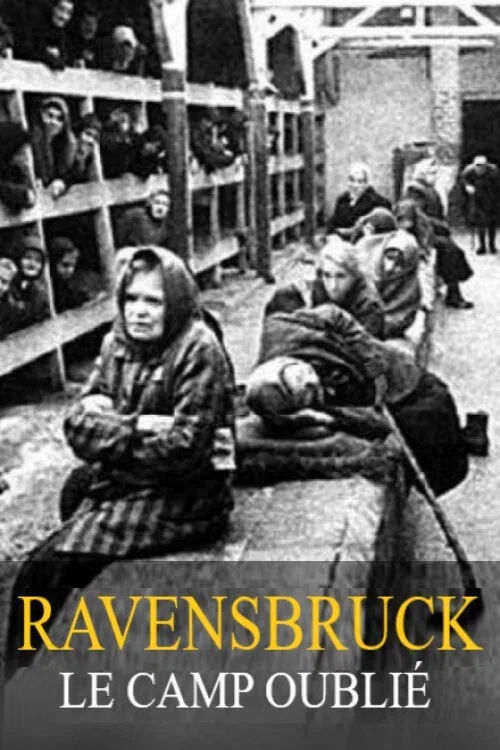 Ravensbrück, le camp oublié постер