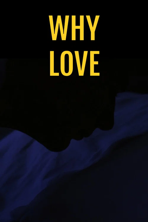 Why Love постер