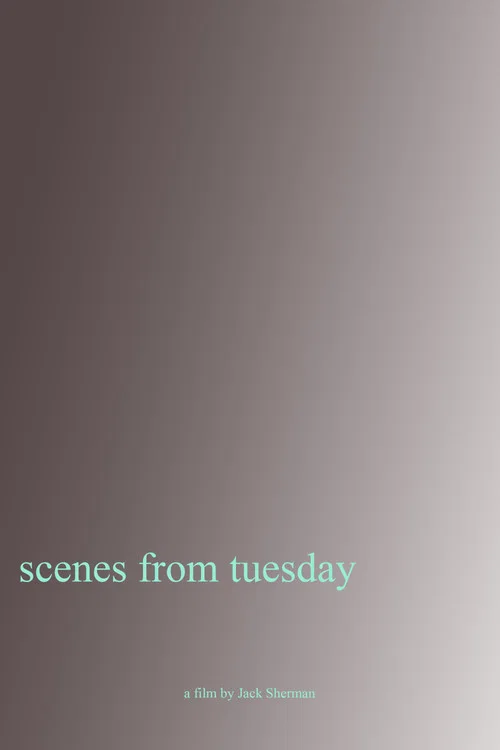 Scenes From Tuesday постер