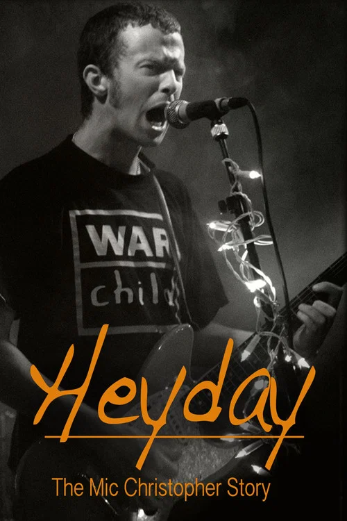Heyday - The Mic Christopher Story постер