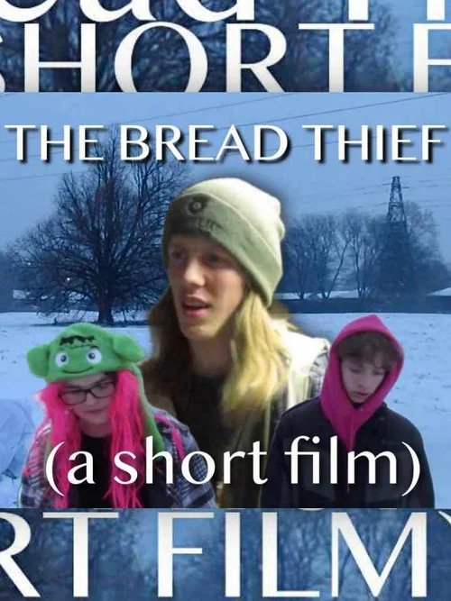 The Bread Thief (a short film) постер