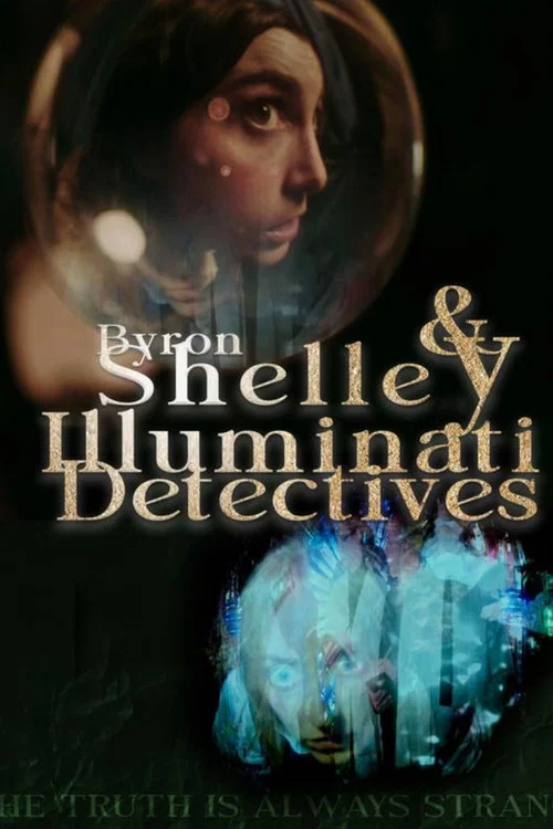 Byron & Shelley: Illuminati Detectives постер
