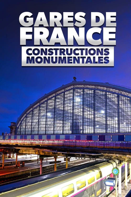 Gares de France : Constructions monumentales постер