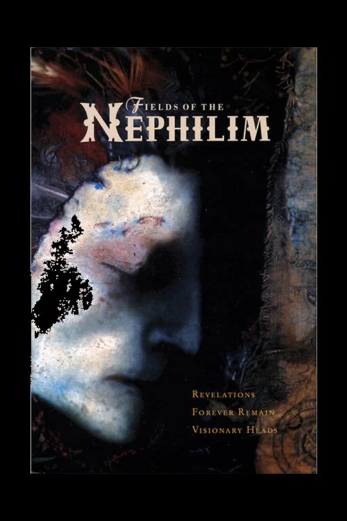 Fields of the Nephilim: Revelations + Forever Remain + Visionary Heads постер