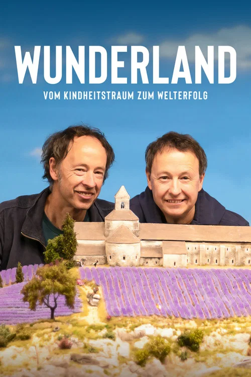Wunderland: Vom Kindheitstraum zum Welterfolg постер