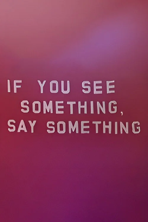 If You See Something, Say Something постер