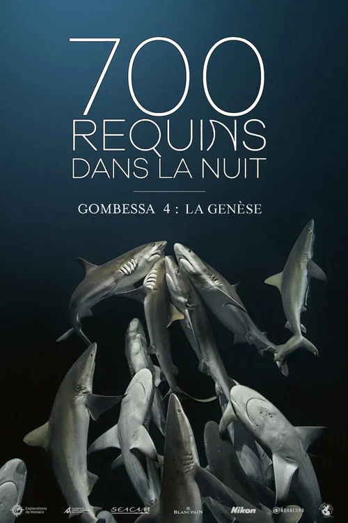 700 requins dans la nuit  (Gombessa 4, la genèse) постер