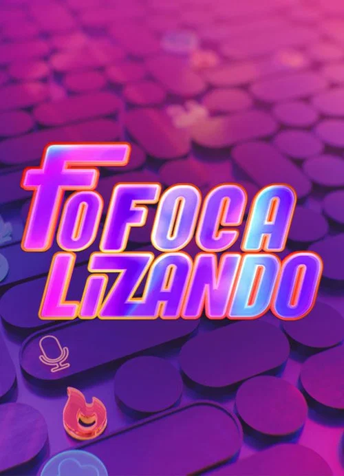 Fofocalizando постер