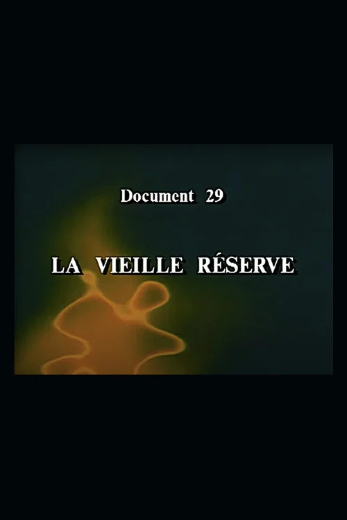 La vieille réserve постер