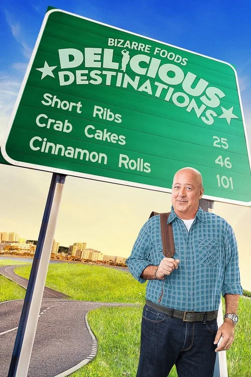 Bizarre Foods: Delicious Destinations постер