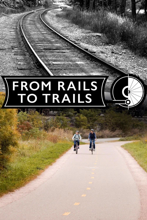 From Rails to Trails постер
