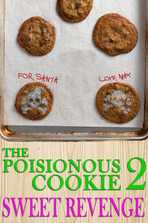 The Poisonous Cookie 2: Sweet Revenge постер