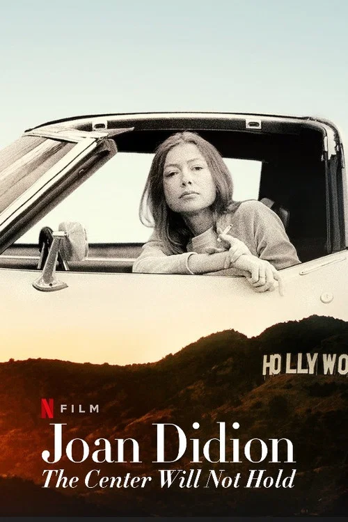 Joan Didion: The Center Will Not Hold постер