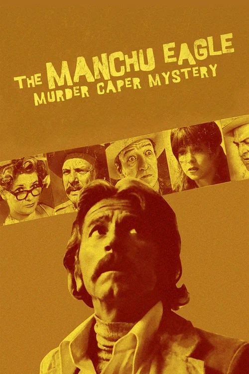 The Manchu Eagle Murder Caper Mystery постер