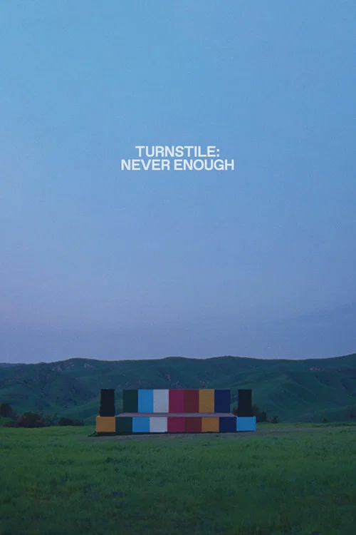 Turnstile: Never Enough постер